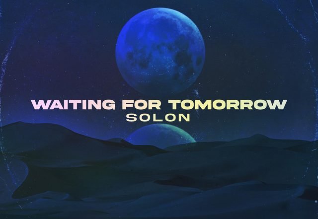 SOLON - Waiting For Tomorrow (Spotify), Electronica music genre, Nagamag Magazine