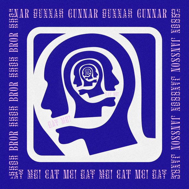 Bror Gunnar Jansson - Eat Me (Spotify), Rock music genre, Nagamag Magazine