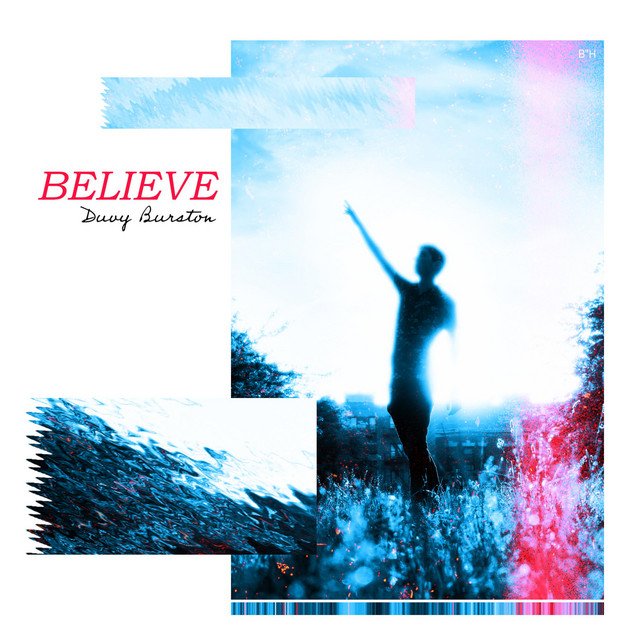 Duvy Burston - Believe (Following Us) (Spotify), Pop music genre, Nagamag Magazine