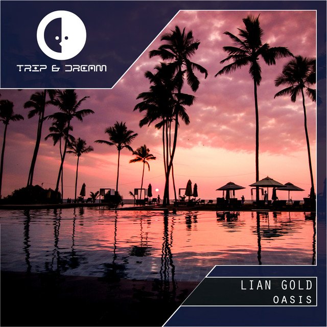 Lian Gold - Oasis (Spotify), Electronica music genre, Nagamag Magazine