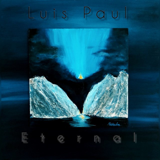 Luis Paul – Eternal (Spotify)