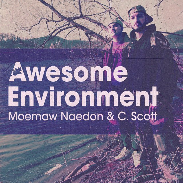 Moemaw Naedon, C. Scott - Awesome Environment (Spotify), Hip-Hop music genre, Nagamag Magazine