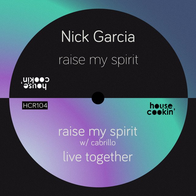 Nick Garcia - Live Together (Spotify), House music genre, Nagamag Magazine