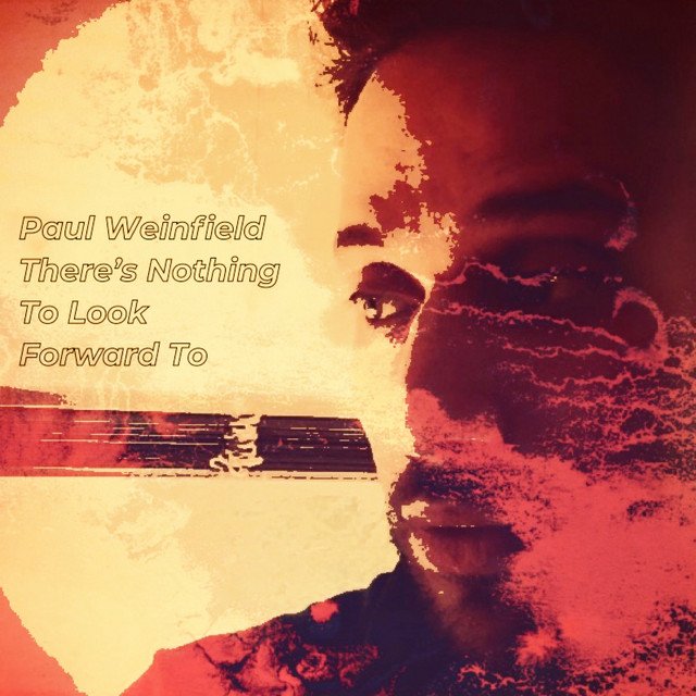 Paul Weinfield - There's Nothing to Look Forward To (Spotify), Rock music genre, Nagamag Magazine