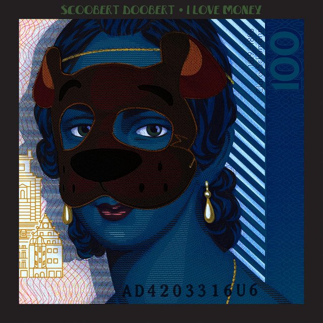 Scoobert Doobert – I Love Money (Spotify)