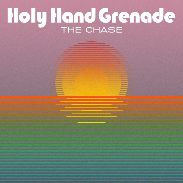 Holy Hand Grenade – The Chase (Spotify)