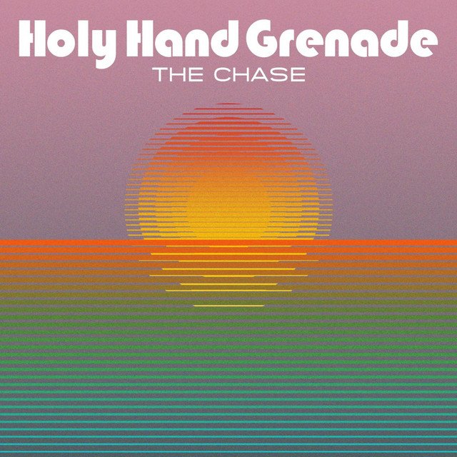 Holy Hand Grenade – The Chase (Spotify)