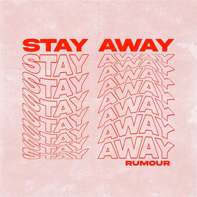Rumour - Stay Away (Spotify), Pop music genre, Nagamag Magazine