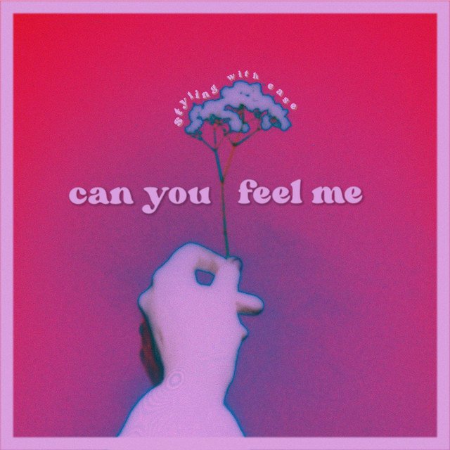 Styling With Ease – Can You Feel Me (Spotify)