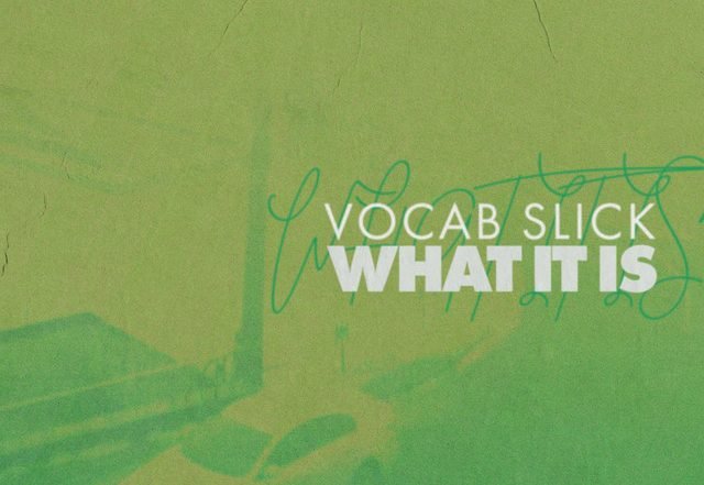 Vocab Slick - What It Is (Spotify), Hip-Hop music genre, Nagamag Magazine