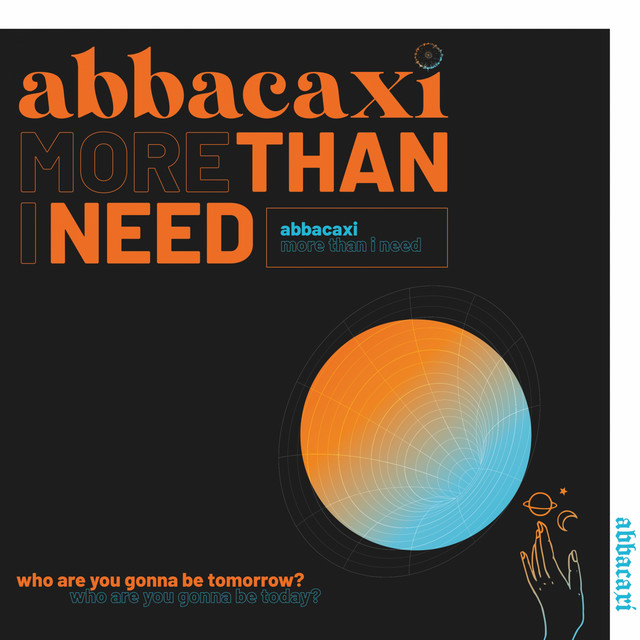 Abbacaxi – More Than I Need (Spotify)