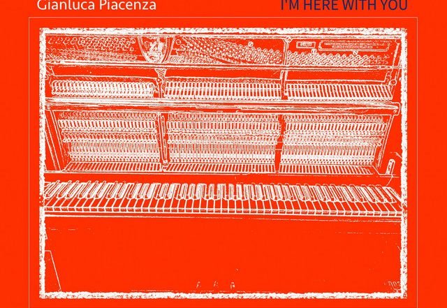 Gianluca Piacenza - I'm Here with You (Spotify), Neoclassical music genre, Nagamag Magazine