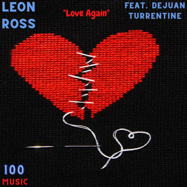 Leon Ross, Dejuan Turrentine – Love Again (Spotify)