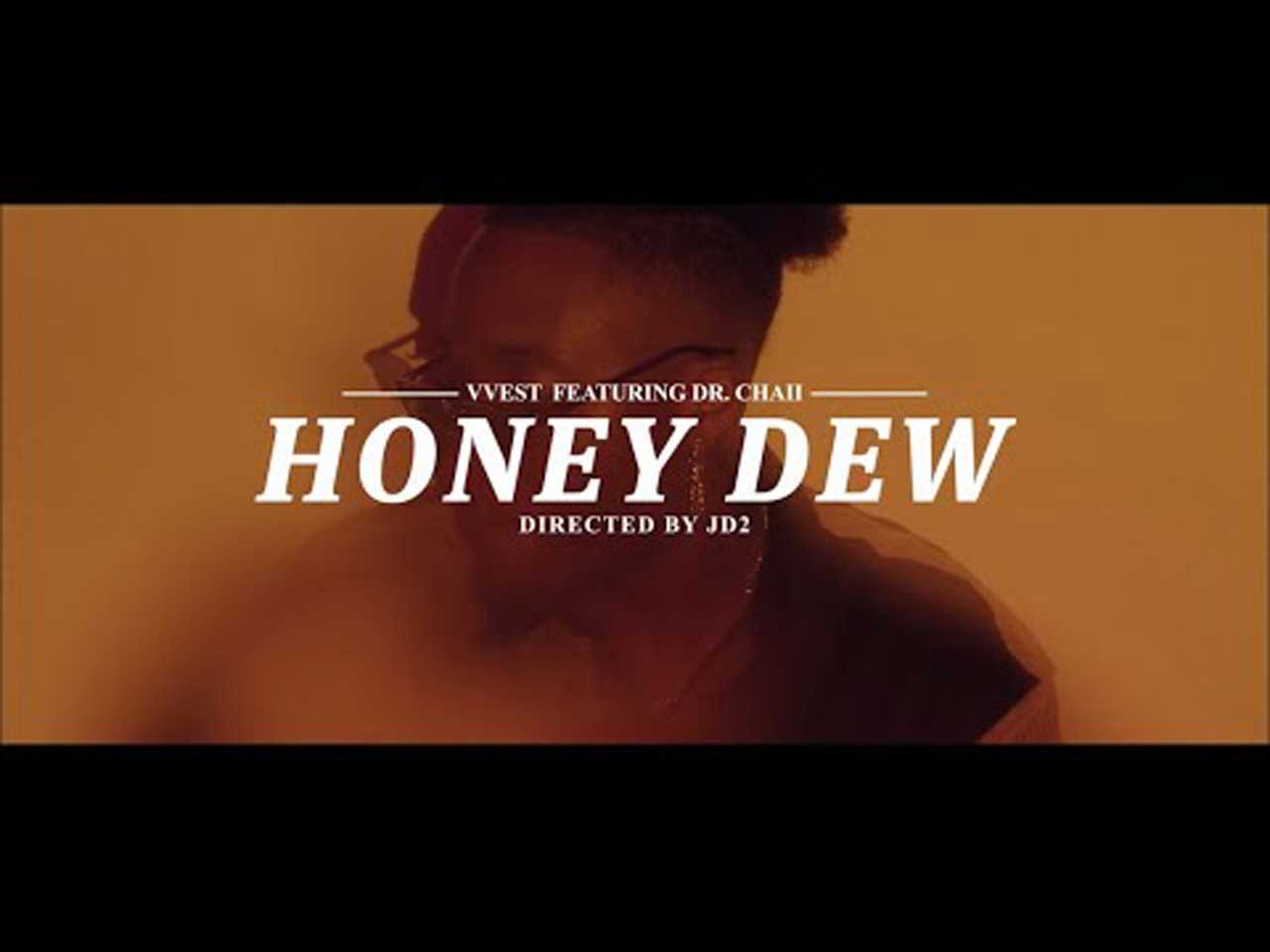 VVEST - HONEY DEW (Feat. Dr. Chaii) (Video), Pop music genre, Nagamag Magazine