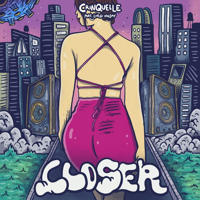 Crinquelle, Lord VeeJay – Closer (Spotify)