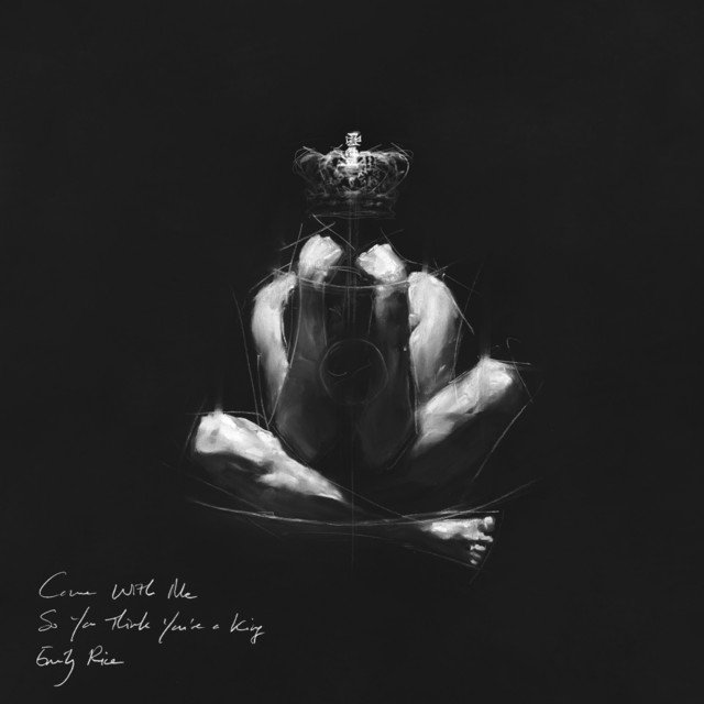 Emily Rice, Ro Rowan - So You Think You're a King (Spotify), Neoclassical music genre, Nagamag Magazine