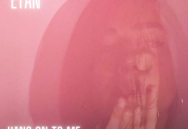 ETAN - Hang on to Me (Spotify), Pop music genre, Nagamag Magazine