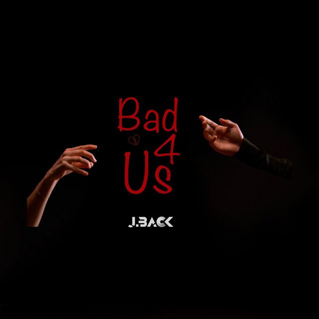 Jback - Bad 4 Us (Spotify), Pop music genre, Nagamag Magazine