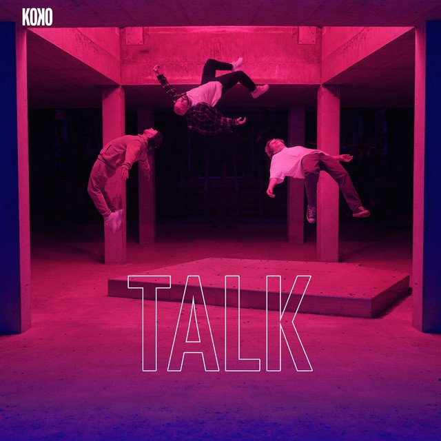 KOKO – Talk (Spotify)