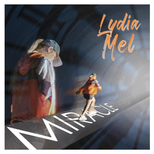 Lydia Mel – Miracle (Spotify)
