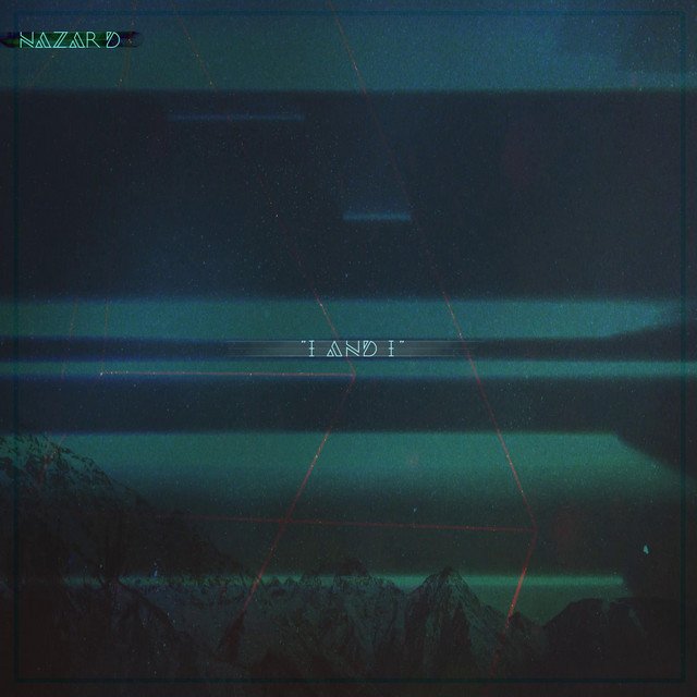 NAZAR D – I AND I (Spotify)