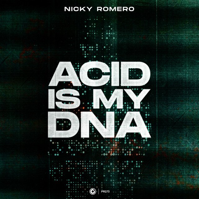 Nicky Romero - Acid Is My DNA (Spotify), House music genre, Nagamag Magazine