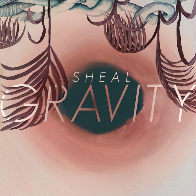 SHEAL – Gravity (Spotify)