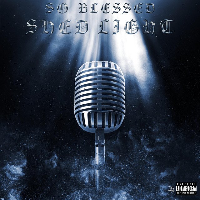 Shed Light – So Blessed (Spotify)