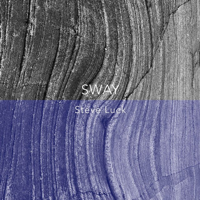Steve Luck - Sway (Spotify), Neoclassical music genre, Nagamag Magazine