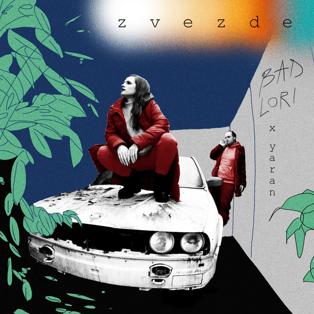 Bad Lori, Yaran – Zvezde (Spotify)