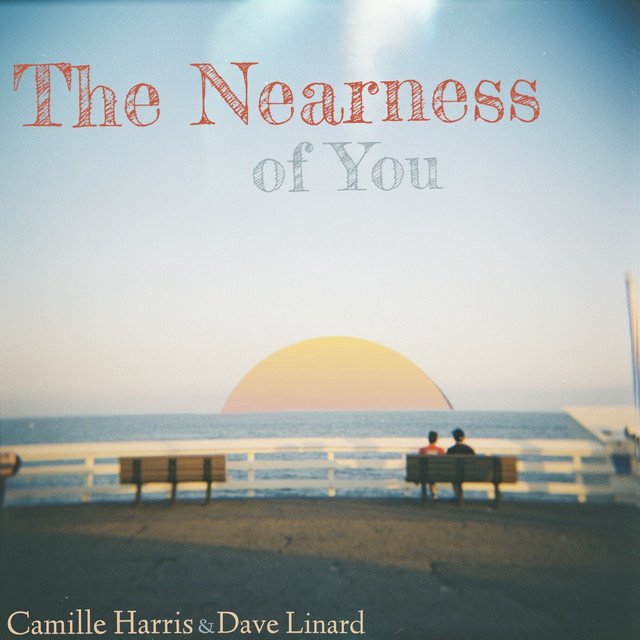 Camille Harris, David Linard – The Nearness of You (Spotify)