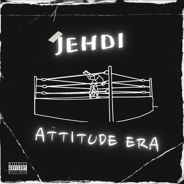 Jehdi – Attitude Era (Spotify)