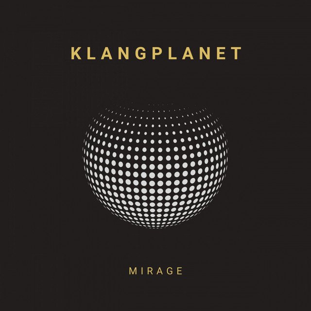 KLANGPLANET - Mirage (Spotify), Electronica music genre, Nagamag Magazine