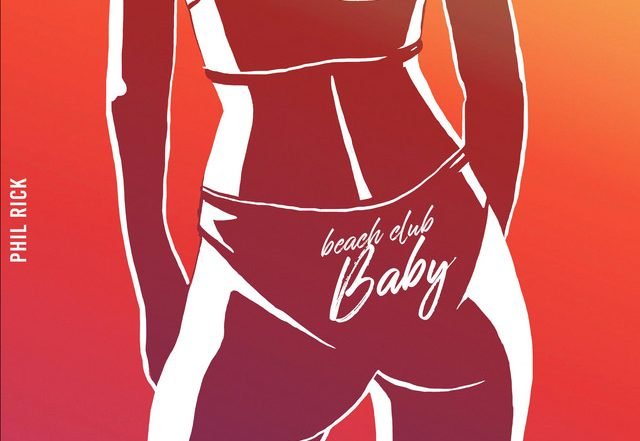 Phil Rick - Beach Club Baby (Spotify), House music genre, Nagamag Magazine