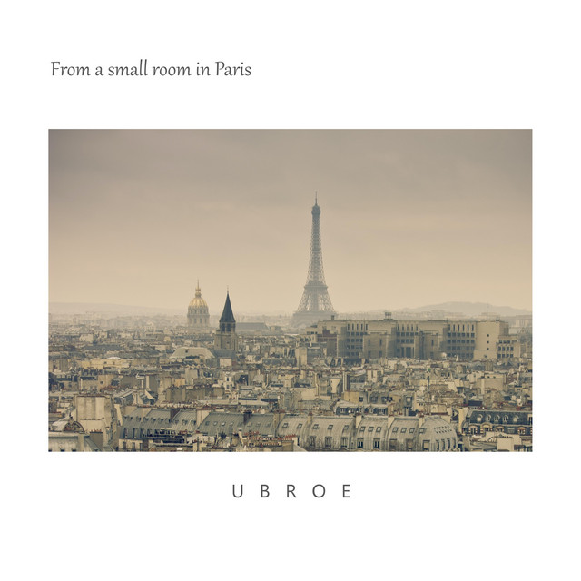 Ubroe - From a Small Room in Paris (Spotify), Neoclassical music genre, Nagamag Magazine