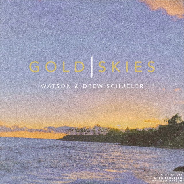 Watson, Drew Schueler - Gold Skies (Spotify), Pop music genre, Nagamag Magazine