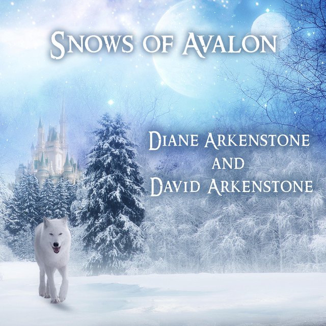 Diane Arkenstone – Snows of Avalon (Spotify)