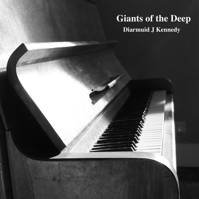 Diarmuid J Kennedy - Giants of the Deep (Spotify), Neoclassical music genre, Nagamag Magazine
