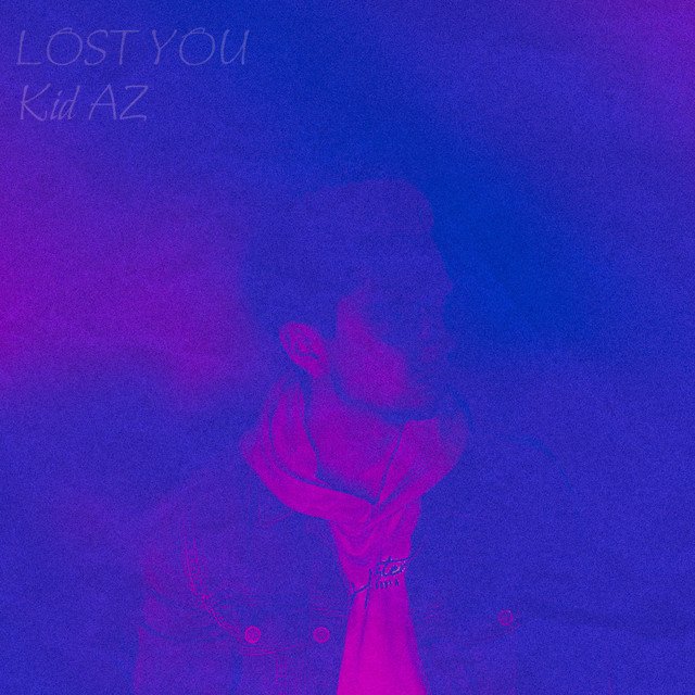 kid AZ – LOST YOU (Spotify)