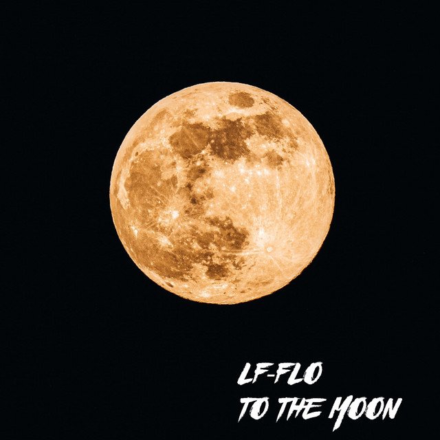 LF-Flo – To the moon – Extended edit (Spotify)