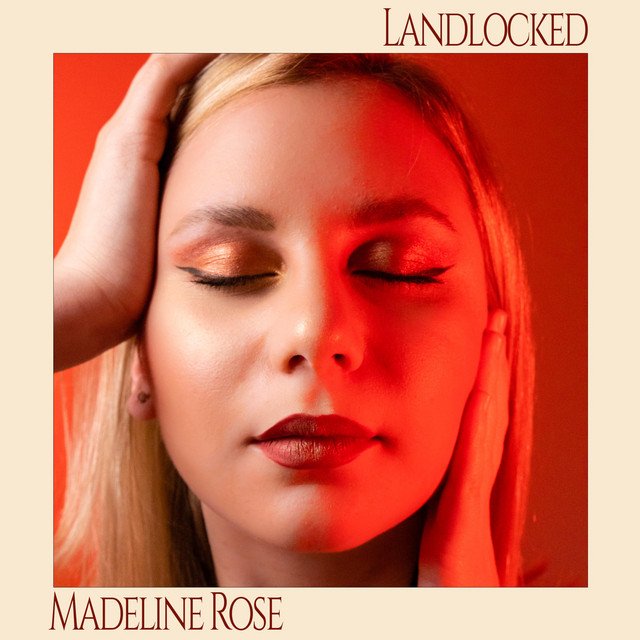 Madeline Rose – Landlocked (Spotify)