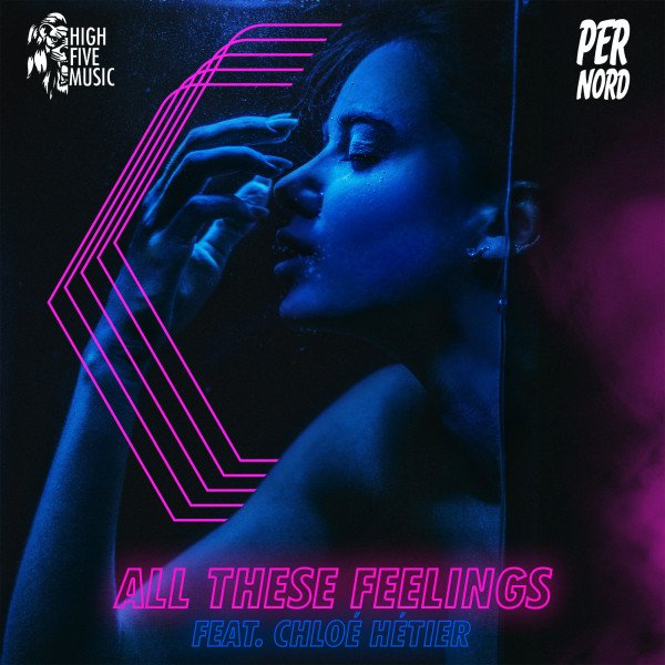 Per Nord - All These Feelings (Feat. Chloé Hétier) (Spotify), Electronica music genre, Nagamag Magazine