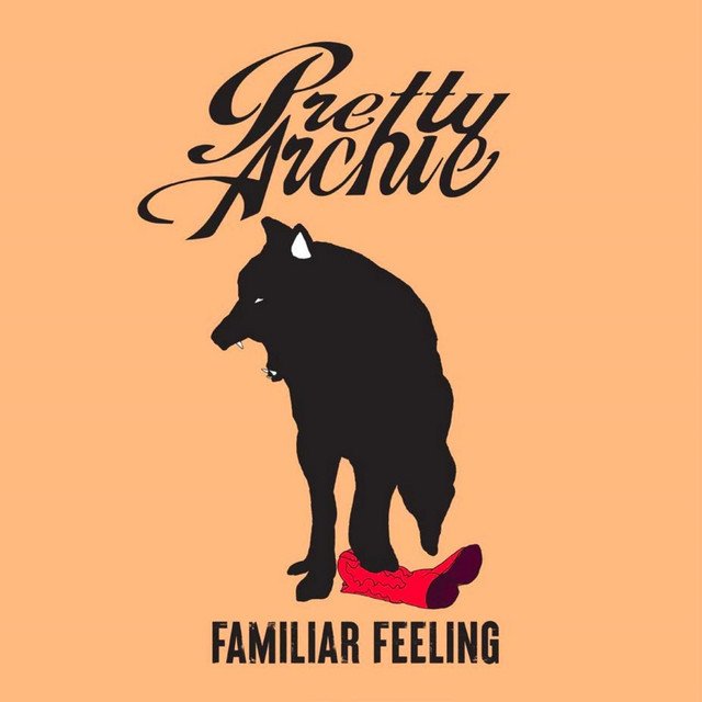 Pretty Archie – Familiar Feeling (Spotify)