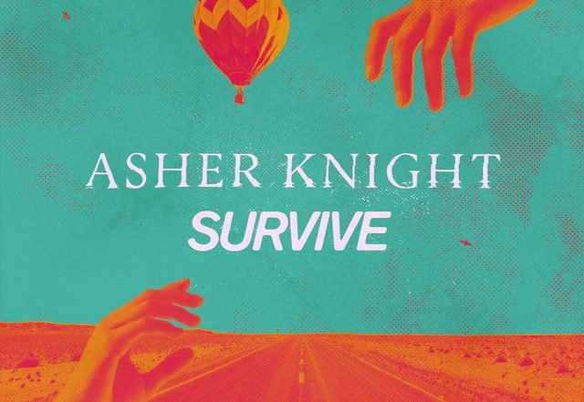 Asher Knight - Survive (Spotify), Pop music genre, Nagamag Magazine