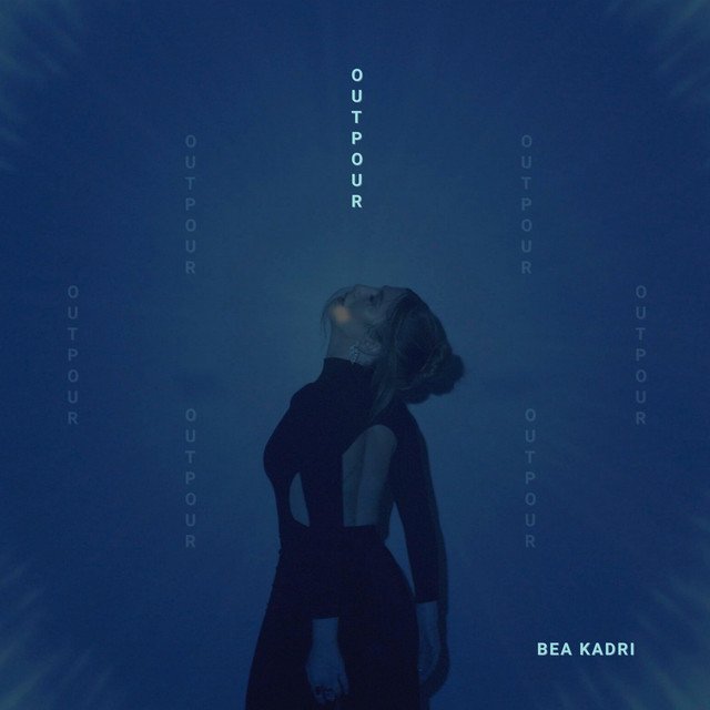 Bea Kadri – Outpour (Spotify)