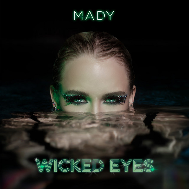 MADY – Wicked Eyes (Spotify)