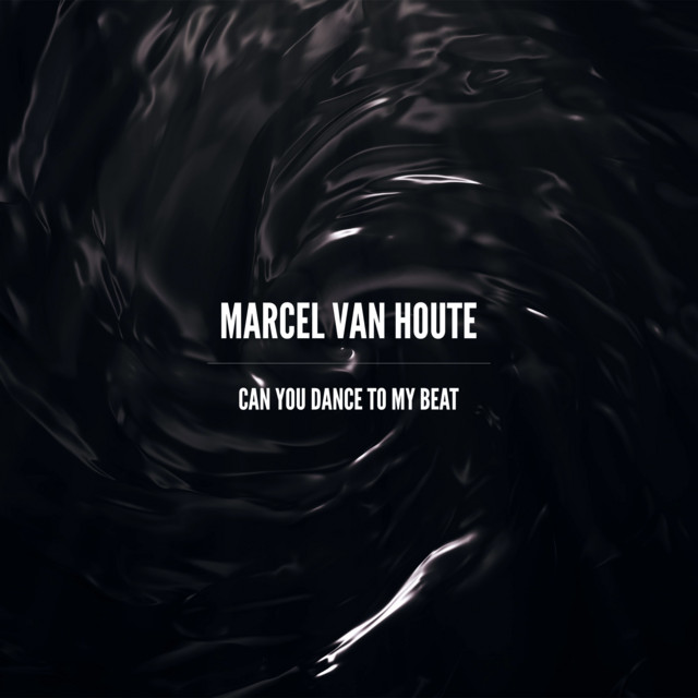 Marcel van Houte - Can You Dance To My Beat (Spotify), Techno music genre, Nagamag Magazine