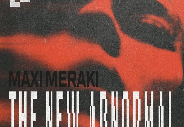 MAXI MERAKI - The New Abnormal (Spotify), House music genre, Nagamag Magazine