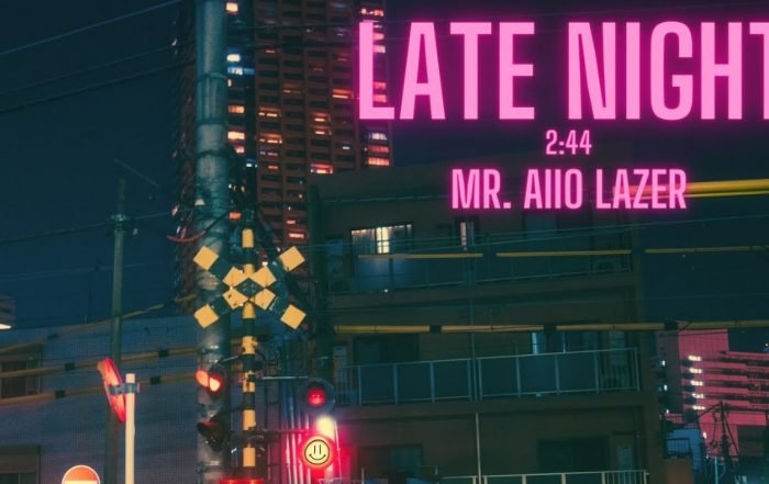Mr.Aiio Lazer - Late Night (Video), Hip-Hop music genre, Nagamag Magazine