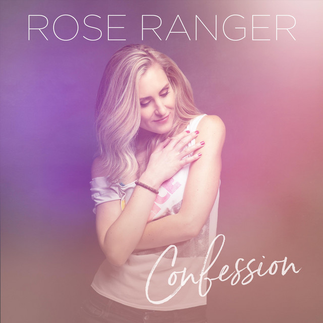 Rose Ranger – Confession (Spotify)